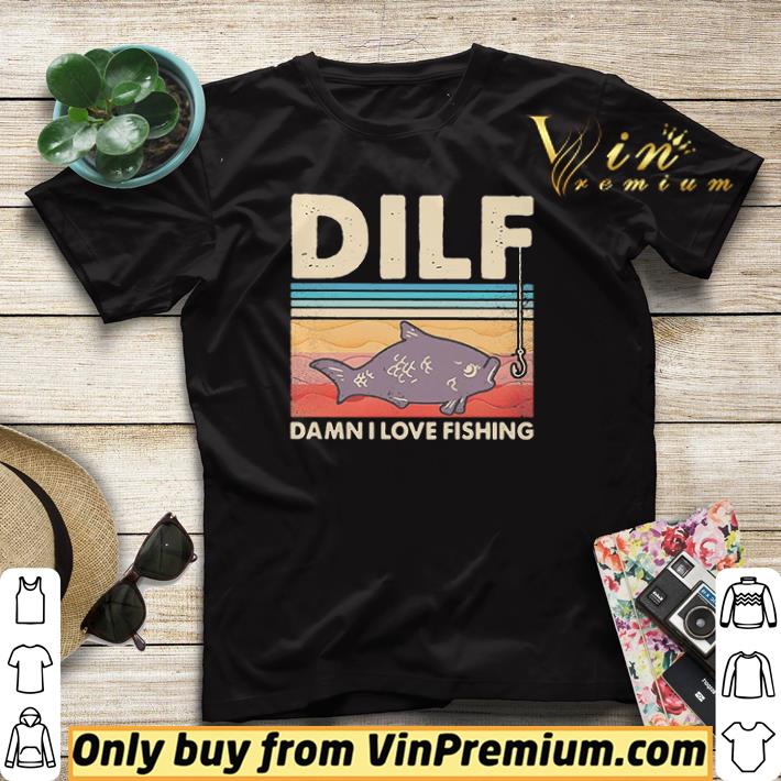 Nice Dilf Damn I Love Fishing Vintage Retro shirt sweater d4192977 nice dilf damn i love fishing vintage retro shirt sweater 4 - Nice Dilf Damn I Love Fishing Vintage Retro shirt sweater