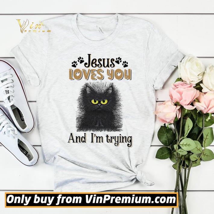 Cat black jesus loves you and i’m trying shirt sweater eba2198c cat black jesus loves you and i m trying shirt sweater 4 - Cat black jesus loves you and i’m trying shirt sweater