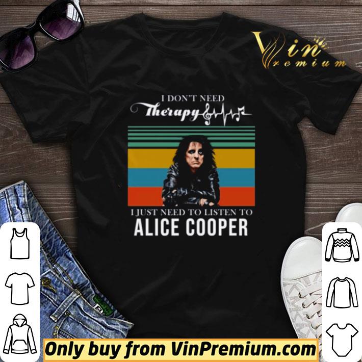 I don’t need therapy I just need to listen to Alice Cooper vintage shirt sweater