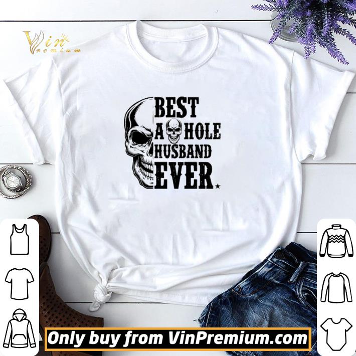 Skull best asshole husband ever shirt sweater