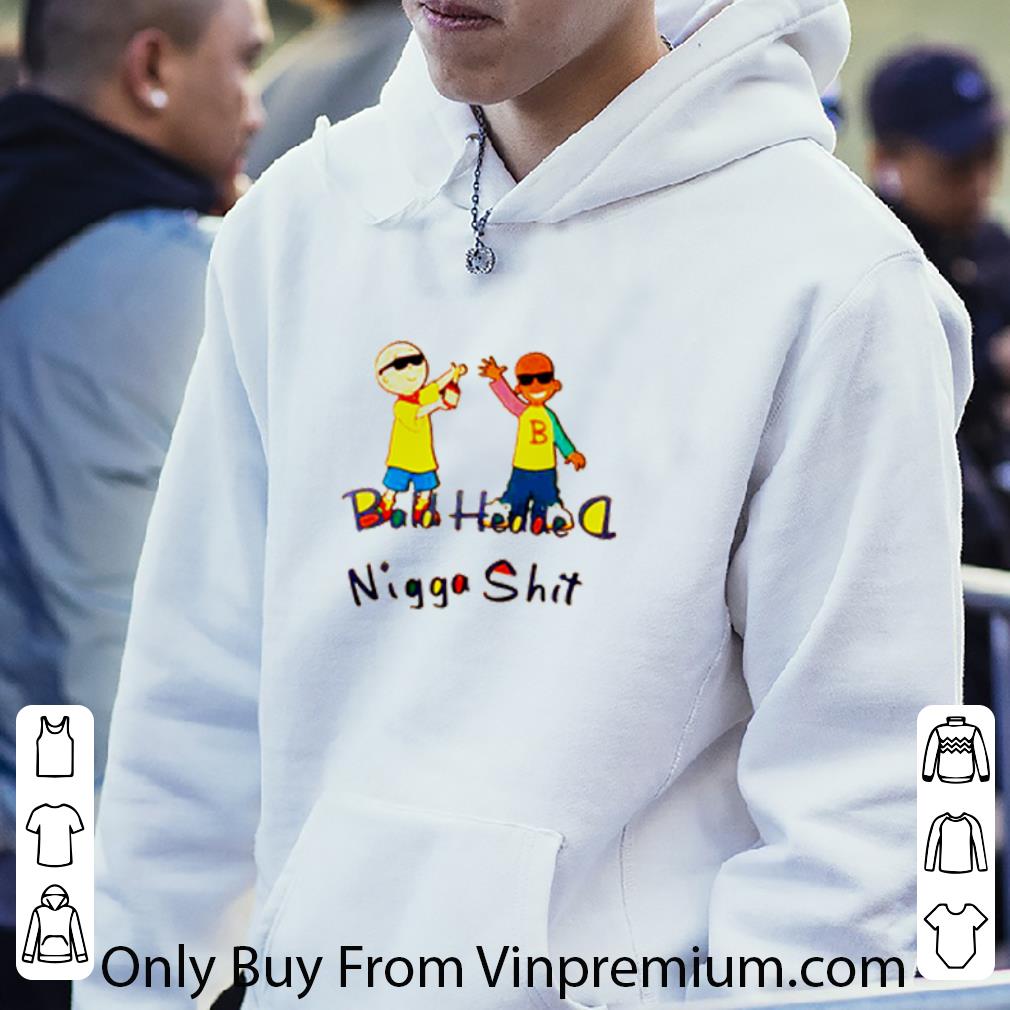 1ab18982 premium bald headed nigga shit shirt 4 - Premium Bald Headed Nigga Shit shirt