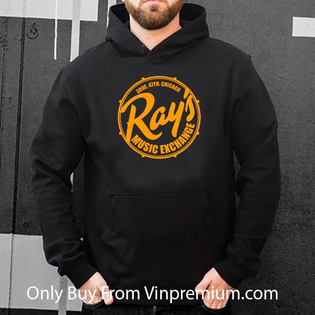 2bc6b928 official ray s 300e 47th chicago music exchange shirt 4 - Official Ray’s 300e 47th Chicago music exchange shirt