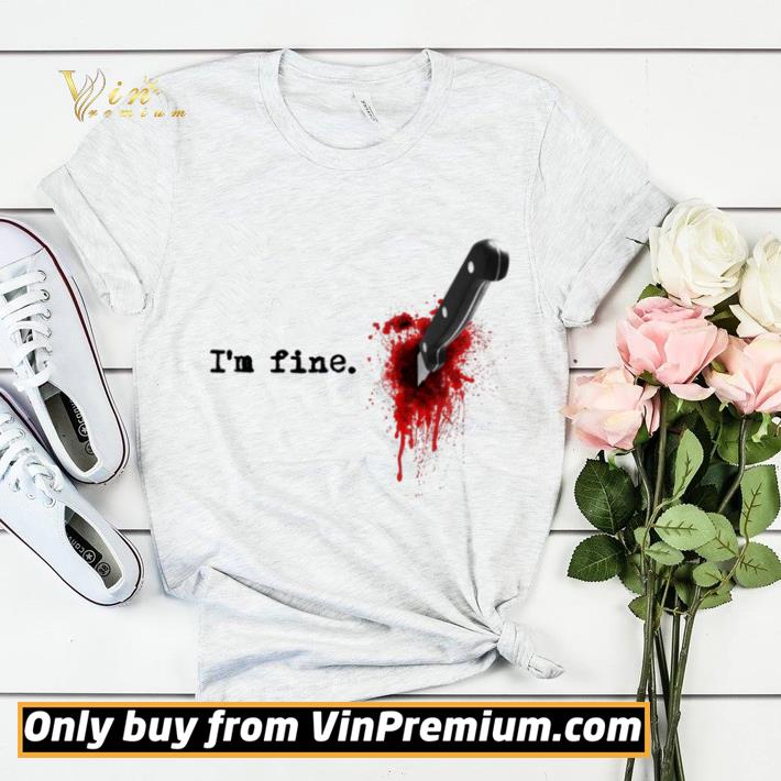 I’m Fine Bloody Halloween shirt sweater 2e6106d2 i m fine bloody halloween shirt sweater 4 - I’m Fine Bloody Halloween shirt sweater