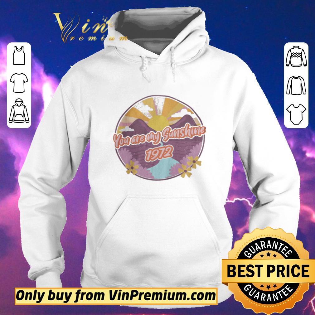 Original You Are My Sunshine 1972 shirt sweater 4a0ebce0 original you are my sunshine 1972 shirt sweater 4 - Original You Are My Sunshine 1972 shirt sweater