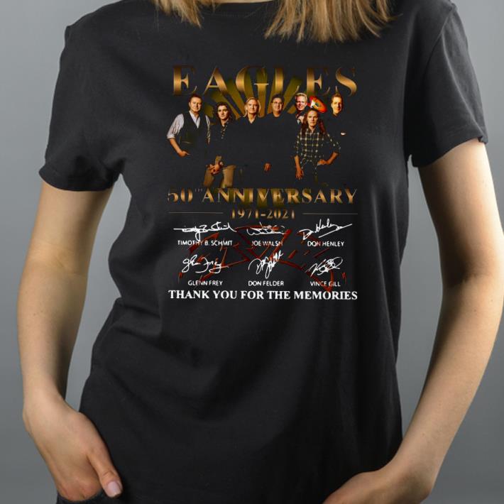 Eagles 50th Anniversary 1971 2021 Thank You For The Memories Signatures Shirt 55aa3007 eagles 50th anniversary 1971 2021 thank you for the memories signatures shirt 4 - Eagles 50th Anniversary 1971 2021 Thank You For The Memories Signatures Shirt