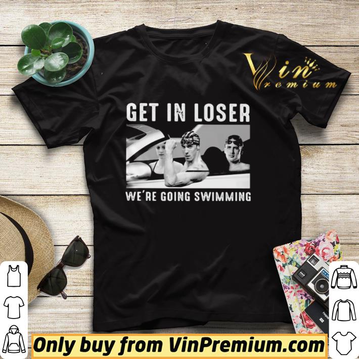 Get in loser we’re going swimming shirt sweater 5bcb7dca get in loser we re going swimming shirt sweater 4 - Get in loser we’re going swimming shirt sweater