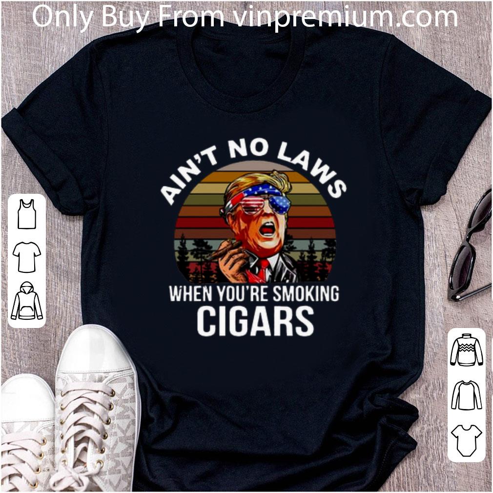 Nice Donald Trump Ain’t No Laws When You’re Smoking Cigars Sunset shirt