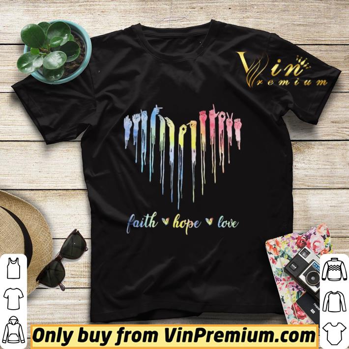 Faith Hope Love American Sign Langaege shirt sweater 66784f90 faith hope love american sign langaege shirt sweater 4 - Faith Hope Love American Sign Langaege shirt sweater