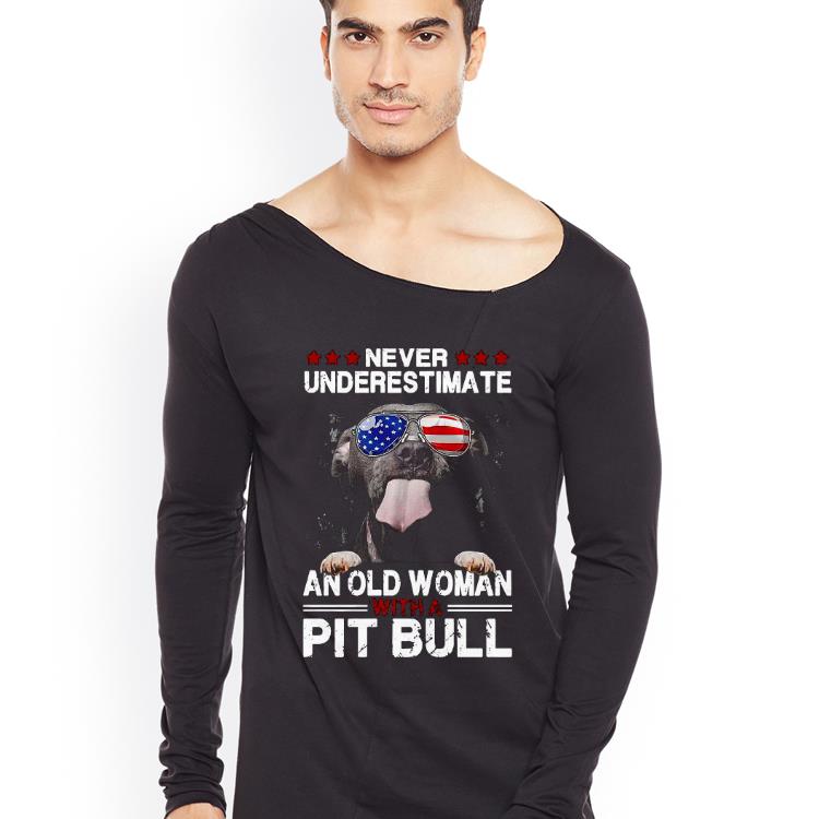 Never underestimate an old woman with a pitbull american flag independence day Shirt 7808942b never underestimate an old woman with a pitbull american flag independence day shirt 4 - Never underestimate an old woman with a pitbull american flag independence day Shirt