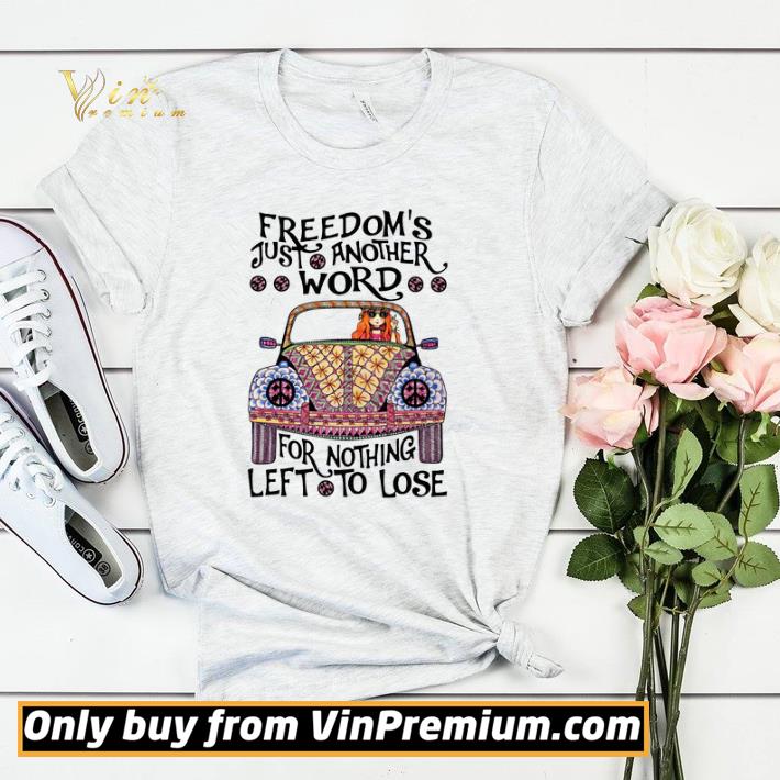 Girl Hippie Freedom's Just Another Word For Nothing Left To Lose shirt sweater 7b86a0e2 girl hippie freedom s just another word for nothing left to lose shirt sweater 4 - Girl Hippie Freedom's Just Another Word For Nothing Left To Lose shirt sweater