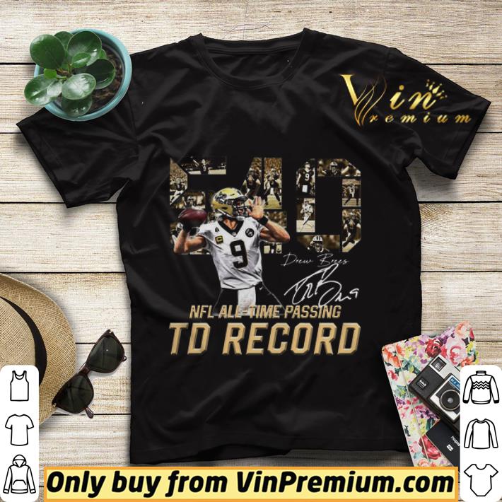 7c6c80b9 awesome 540 drew brees touchdowns nfl all time passing records signature shirt sweater 4 - Awesome 540 Drew Brees Touchdowns Nfl All time Passing Records Signature shirt sweater