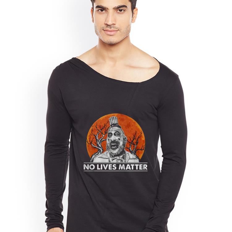 Captain Spaulding No Lives Matter Halloween Shirt 8e0e4b18 captain spaulding no lives matter halloween shirt 4 - Captain Spaulding No Lives Matter Halloween Shirt
