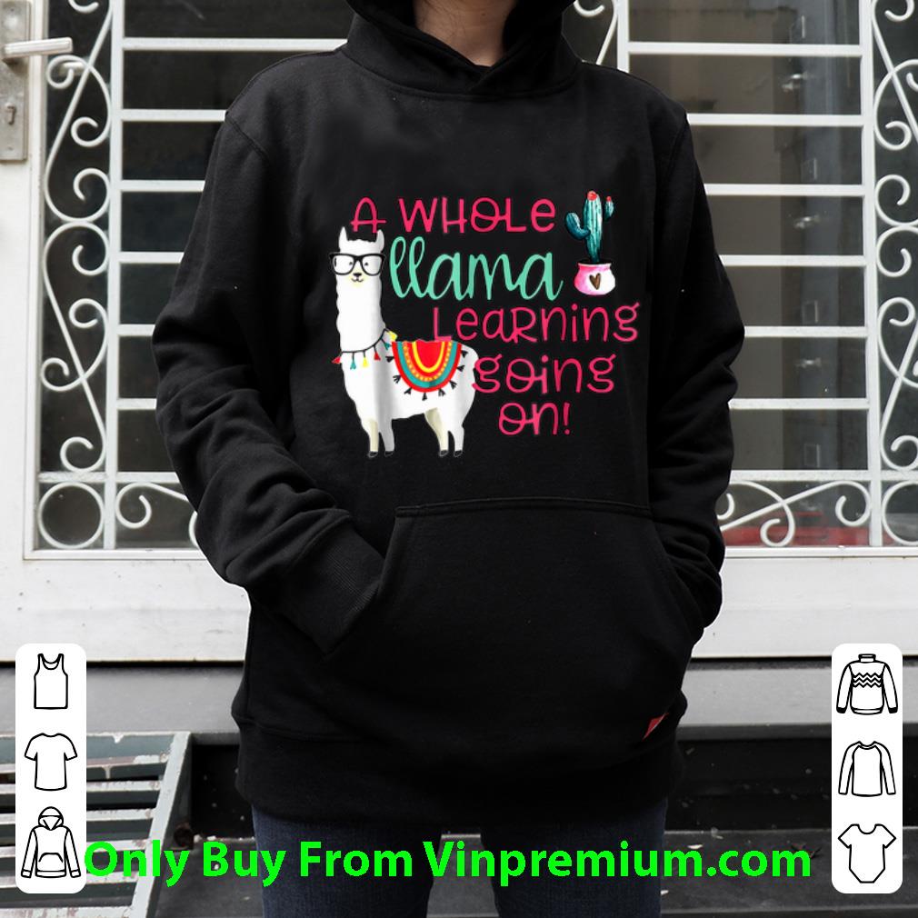 Great A Whole Llama Learning Going on Cactus Llama shirt 97fb799f great a whole llama learning going on cactus llama shirt 4 - Great A Whole Llama Learning Going on Cactus Llama shirt