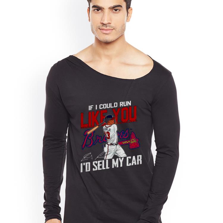 If I Could Run Like You Atlanta Braves I’d Sell My Car Signatures Shirt a37ca12a if i could run like you atlanta braves i d sell my car signatures shirt 4 - If I Could Run Like You Atlanta Braves I’d Sell My Car Signatures Shirt
