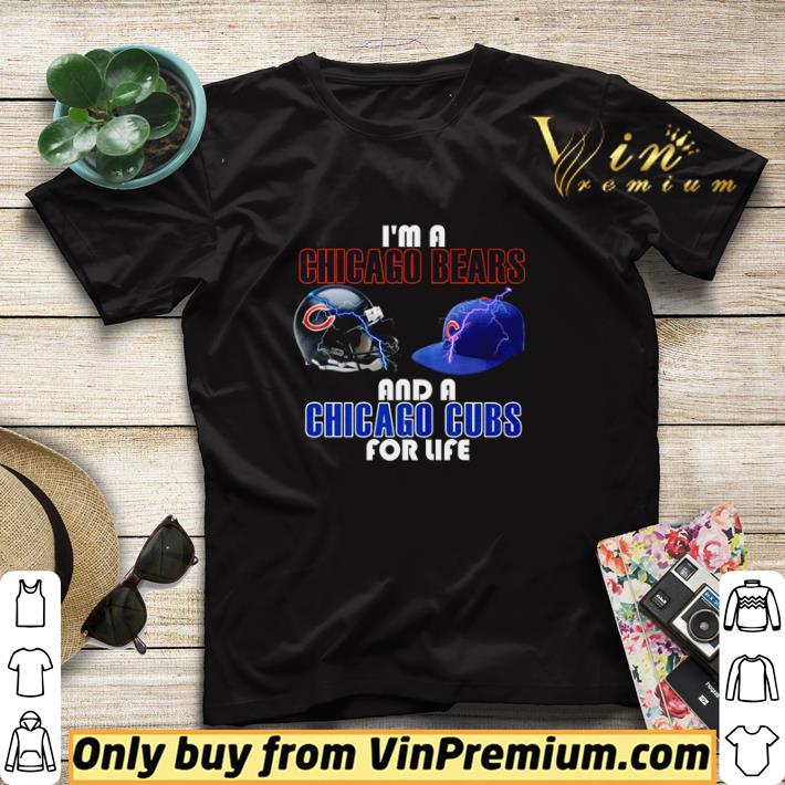 Premium I’m a Chicago Bears and a Chicago Cubs for life shirt sweater d501f3c7 premium i m a chicago bears and a chicago cubs for life shirt sweater 4 - Premium I’m a Chicago Bears and a Chicago Cubs for life shirt sweater