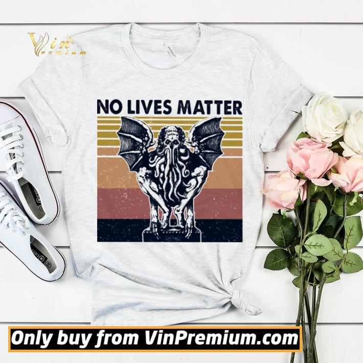 d52e562f cthulhu no lives matter vintage retro shirt sweater 4 - Cthulhu No lives matter vintage retro shirt sweater
