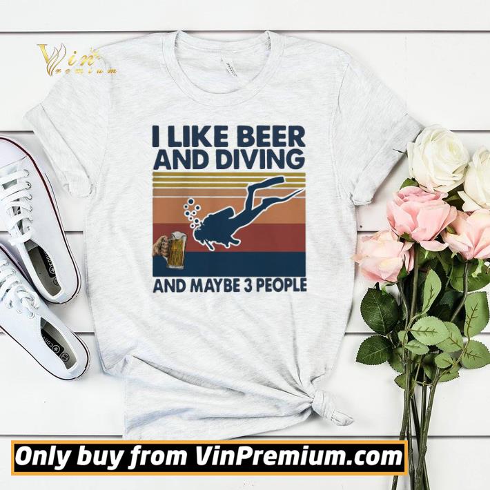 d9d3b05c i like beer and diving and maybe 3 people vintage shirt sweater 4 - I Like Beer And Diving And Maybe 3 People Vintage shirt sweater