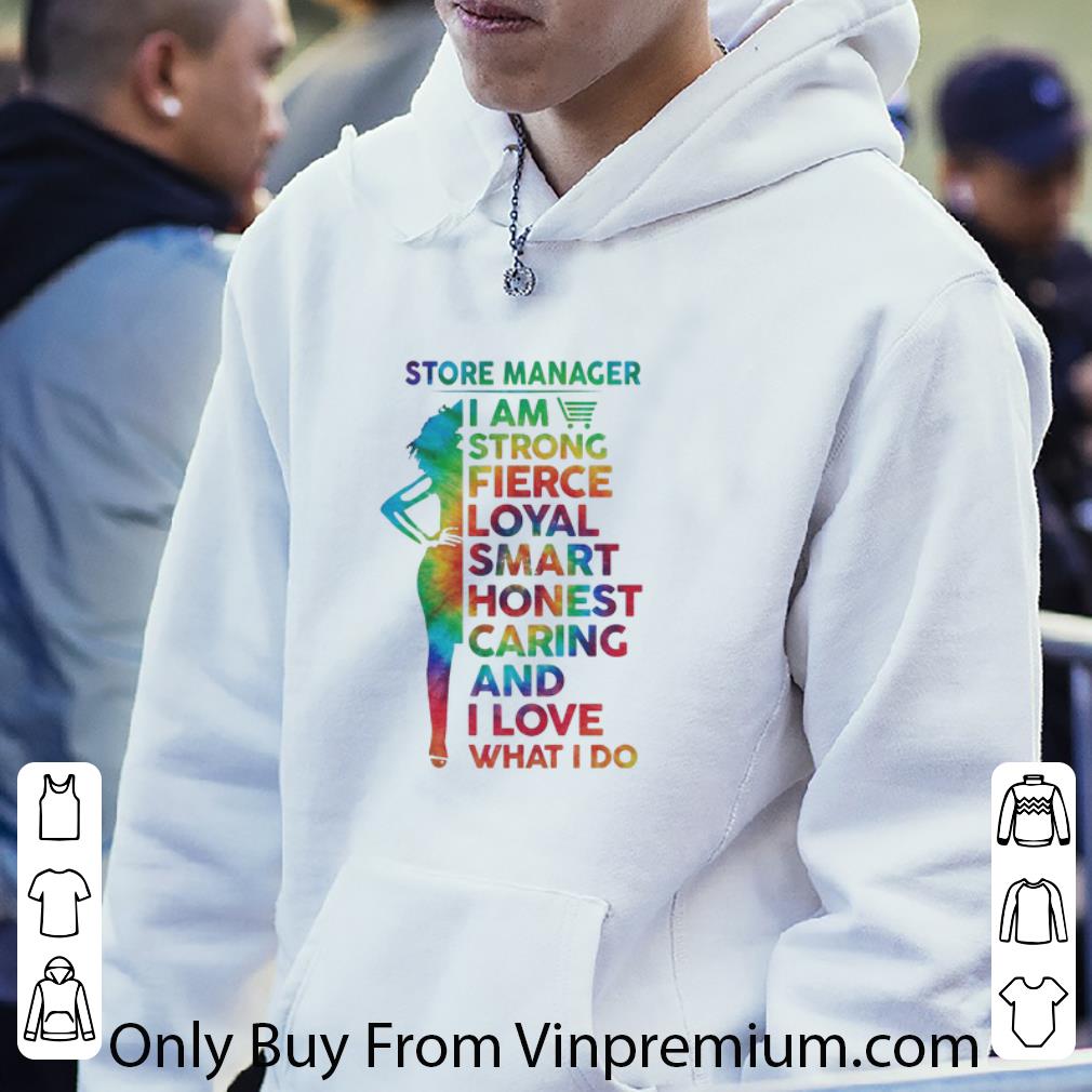 Original Hippie Lgbt Store Manager I Am Strong Fierce Loyal Smart Honest shirt df08e1cd original hippie lgbt store manager i am strong fierce loyal smart honest shirt 4 - Original Hippie Lgbt Store Manager I Am Strong Fierce Loyal Smart Honest shirt