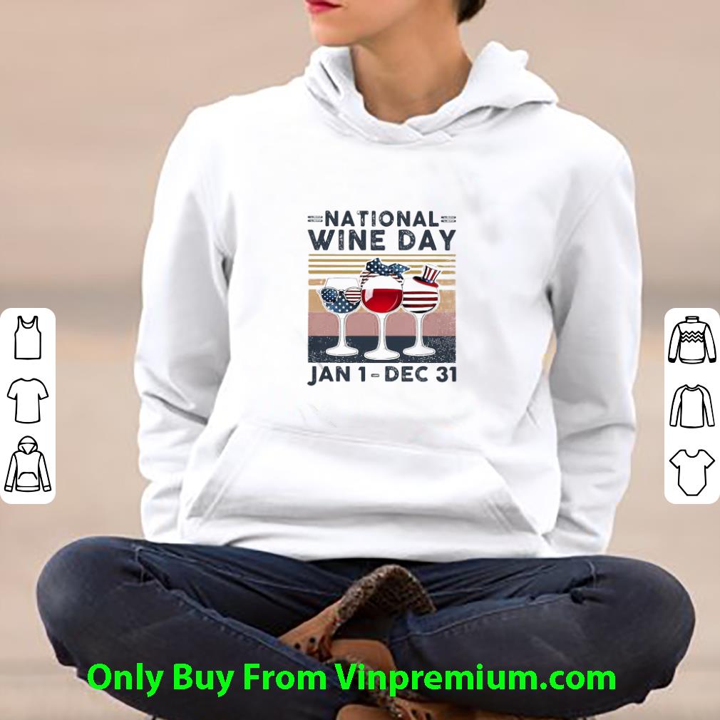 Awesome National Wine Day Jan 1- Dec 31 American Flag shirt e7e5dda6 awesome national wine day jan 1 dec 31 american flag shirt 4 - Awesome National Wine Day Jan 1- Dec 31 American Flag shirt