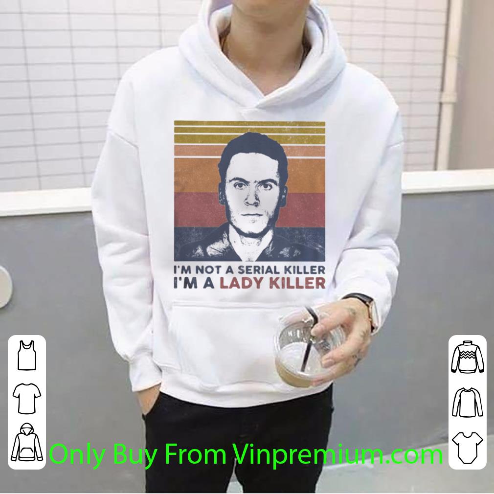 Hot Vintage Ted Bundy I’m Not A Serial Killer I’m A Lady Killer shirt 018c26d3 hot vintage ted bundy i m not a serial killer i m a lady killer shirt 4 - Hot Vintage Ted Bundy I’m Not A Serial Killer I’m A Lady Killer shirt