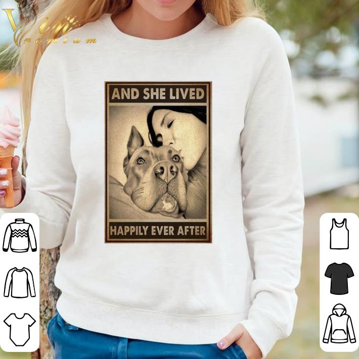 2d9a306c nice pitbull and mom and she lived happily ever after poster shirt sweater 4 - Nice Pitbull And Mom And She Lived Happily Ever After Poster shirt sweater