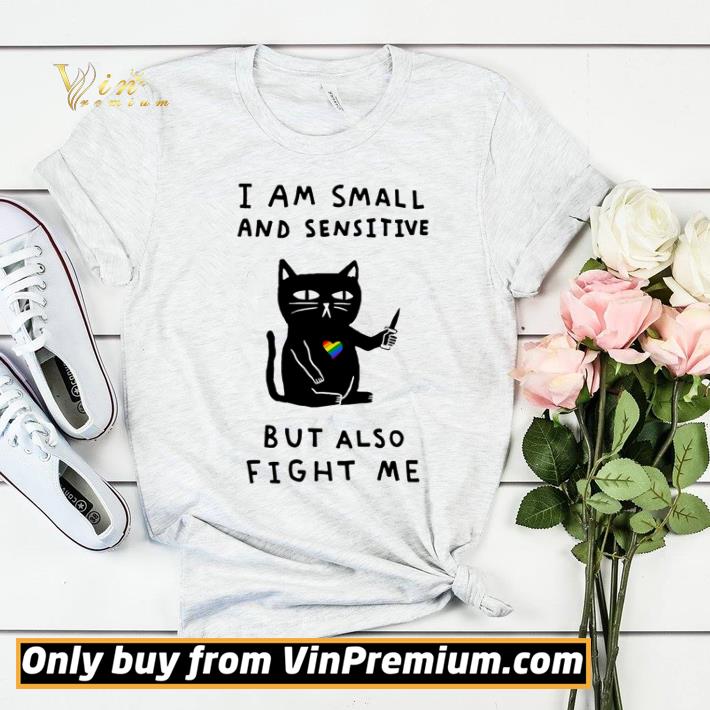 3c786e6c original black cat i am small and sensitive but also fight me shirt sweater 4 - Original Black cat I am small and sensitive but also fight me shirt sweater