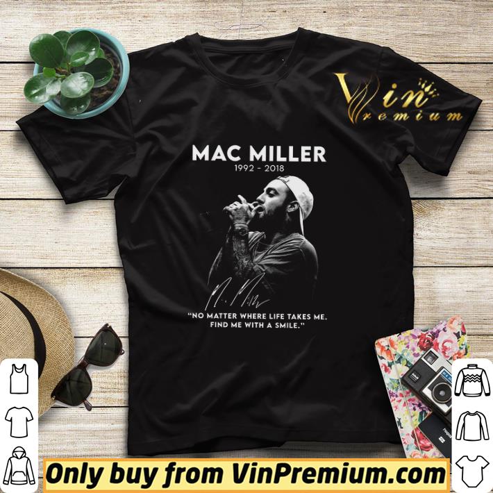 3e9c7909 original mac miller 1992 2018 signature no matter where life takes me shirt sweater 4 - Original Mac Miller 1992 2018 Signature No Matter Where Life Takes Me shirt sweater