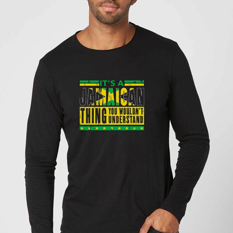 It’s A Jamaican Thing You Wouldn’t Understand Shirt 444e347d it s a jamaican thing you wouldn t understand shirt 4 - It’s A Jamaican Thing You Wouldn’t Understand Shirt