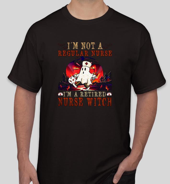 Nice I’m not a regular Nurse I’m a retired Nurse Witch Shirt 4a8b4c34 nice i m not a regular nurse i m a retired nurse witch shirt 4 - Nice I’m not a regular Nurse I’m a retired Nurse Witch Shirt