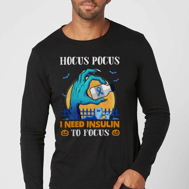 Nice Diabetes Hocus Pocus I Need Insulin To Focus Halloween Shirt 54a5ca2a nice diabetes hocus pocus i need insulin to focus halloween shirt 4 - Nice Diabetes Hocus Pocus I Need Insulin To Focus Halloween Shirt