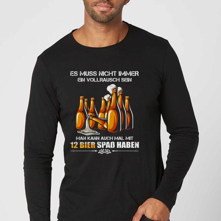 Es Muss Nicht Immer Ein Vollrausch Sein Man Kann Auch Mal Mit Shirt 56b13eb6 es muss nicht immer ein vollrausch sein man kann auch mal mit shirt 4 - Es Muss Nicht Immer Ein Vollrausch Sein Man Kann Auch Mal Mit Shirt