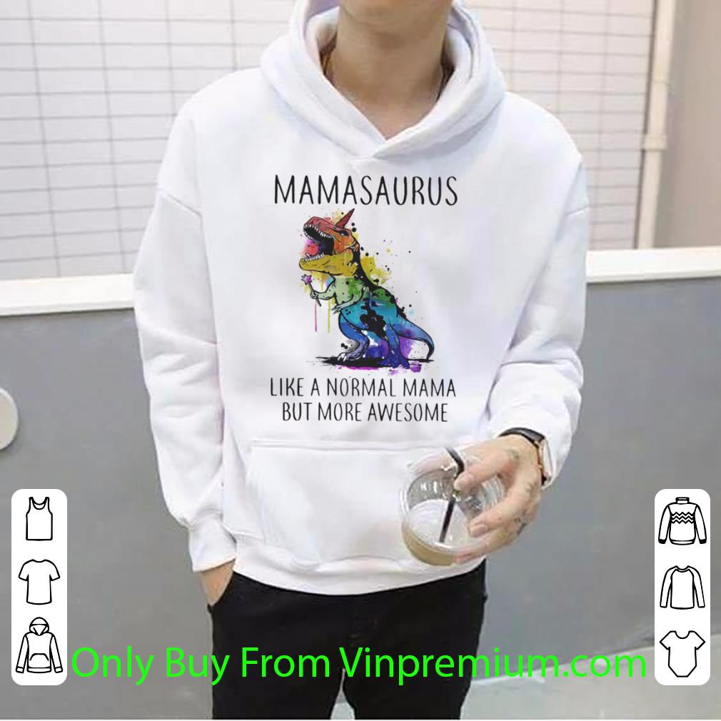 Hot Lgbt Mamasaurus Like A Normal Mama But More Awesome shirt 66b907f8 hot lgbt mamasaurus like a normal mama but more awesome shirt 4 - Hot Lgbt Mamasaurus Like A Normal Mama But More Awesome shirt