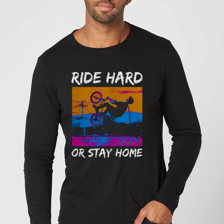 773f571e nice ride hard or stay home shirt 4 - Nice Ride Hard Or Stay Home Shirt