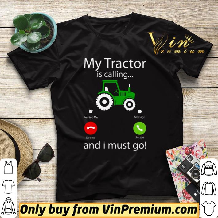 91fe7e8e original my tractor is calling and i must go shirt sweater 4 - Original My Tractor is calling and I must go shirt sweater