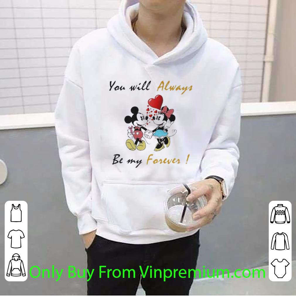 Hot Mickey Mouse And Minnie Mouse You Will Always Be My Forever shirt 92603e2a hot mickey mouse and minnie mouse you will always be my forever shirt 4 - Hot Mickey Mouse And Minnie Mouse You Will Always Be My Forever shirt