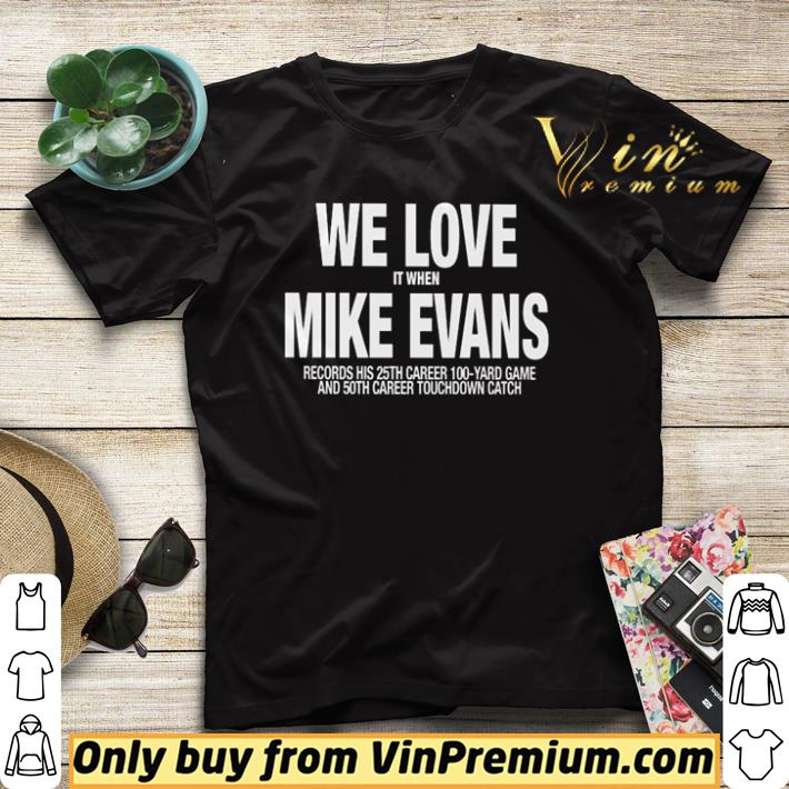 Original We love it when mike evans records his 25th career 100 yard game shirt sweater 9f9d9978 original we love it when mike evans records his 25th career 100 yard game shirt sweater 4 - Original We love it when mike evans records his 25th career 100 yard game shirt sweater