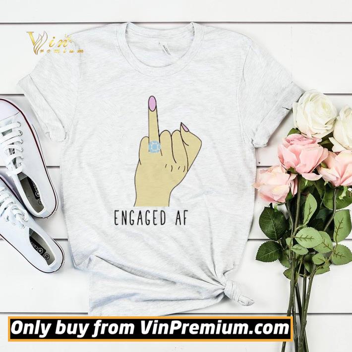 a1f087fb awesome engaged af shirt sweater 4 - Awesome Engaged AF shirt sweater