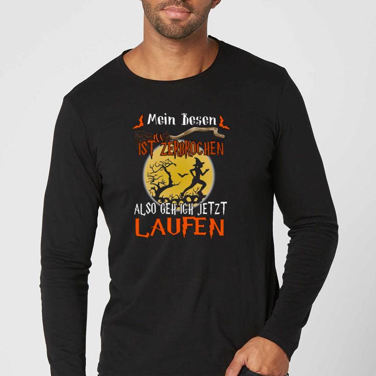 a74e25d0 mein besen ist zerbrochen also gehe ich jetzt laufen halloween shirt 4 - Mein Besen Ist Zerbrochen Also Gehe Ich Jetzt Laufen Halloween Shirt