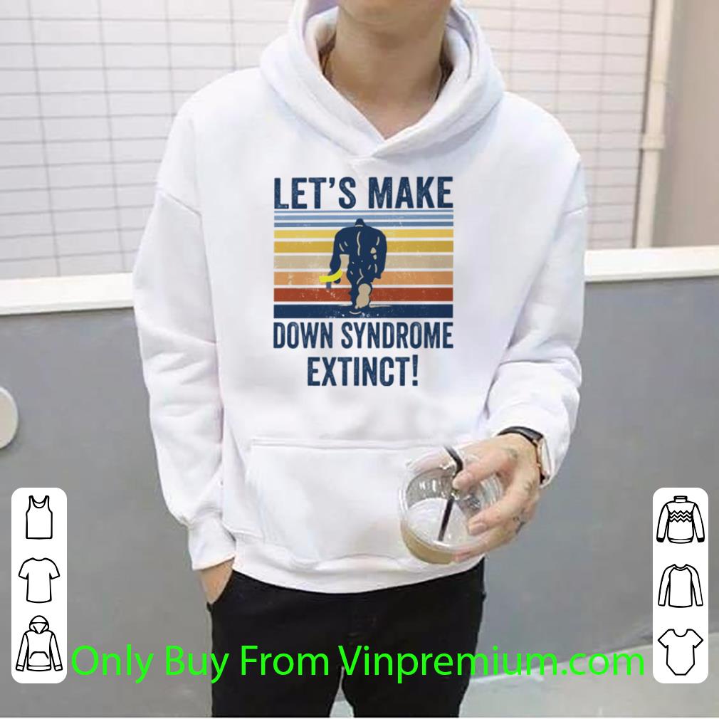 Hot Vintage Bigfoot Let’s Make Down Syndrome Extinct shirt a7ffe615 hot vintage bigfoot let s make down syndrome extinct shirt 4 - Hot Vintage Bigfoot Let’s Make Down Syndrome Extinct shirt