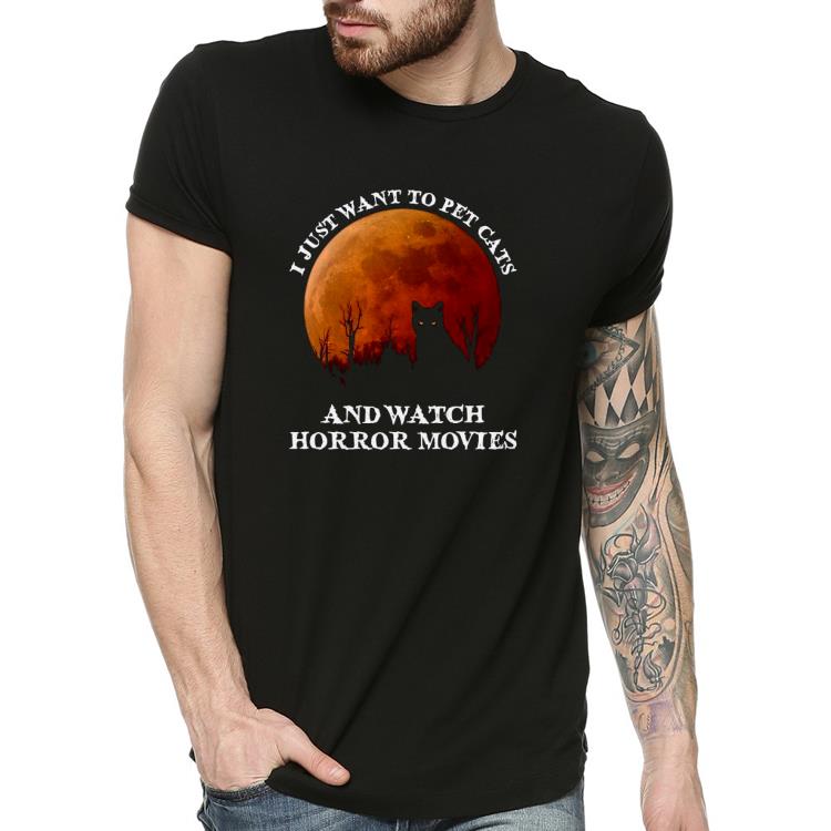 adbd0d54 nice i just want to pet cats and watch horror movies shirt 4 - Nice I Just Want To Pet Cats And Watch Horror Movies Shirt