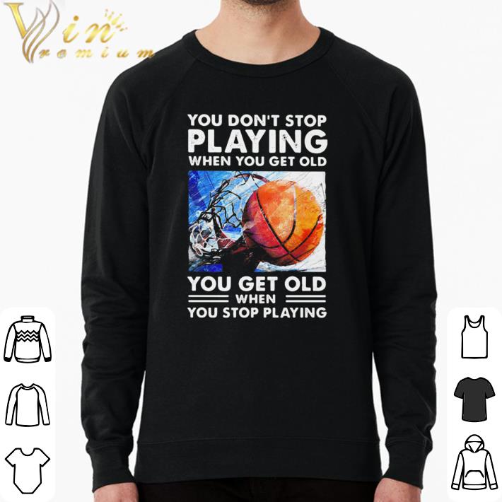 bb8883cb funny you don t stop playing when you get old you get old when you stop playing vintage retro shirt sweater 4 - Funny You don’t stop playing when you get old you get old when you stop playing vintage retro shirt sweater