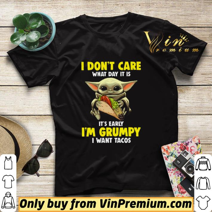 bcc40aa4 baby yoda i don t care what day it is it s early i m grumpy i want tacos shirt sweater 4 - Baby Yoda I Don't Care What Day It Is It's Early I'm Grumpy I Want Tacos shirt sweater