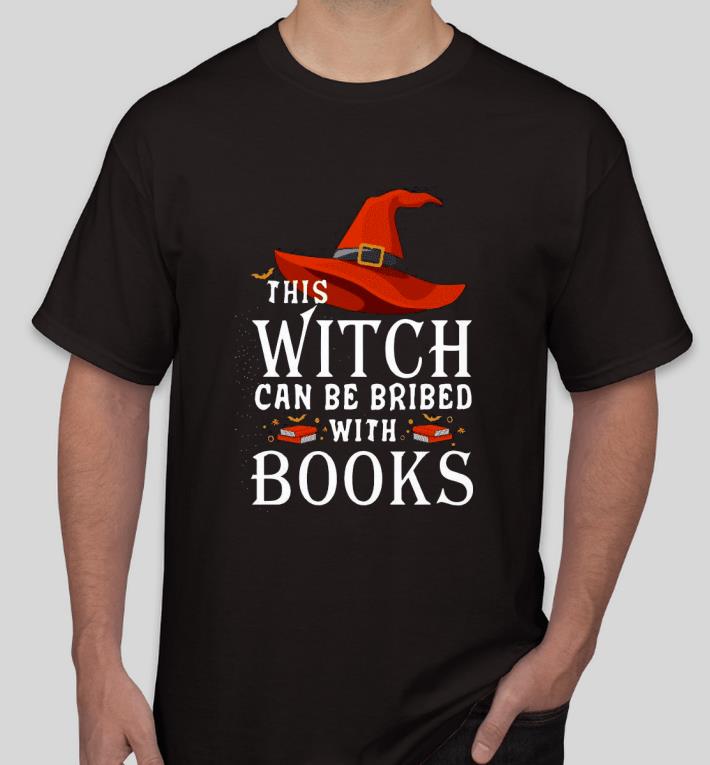 bcf4447c premium this witch can be bribed with books halloween shirt 4 - Premium This witch can be bribed with Books Halloween Shirt