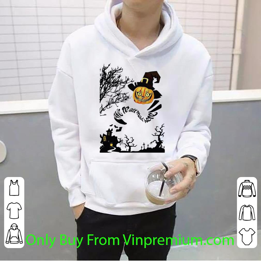 c57b8ab5 hot we re all mad here cat pumpkin witch halloween shirt 4 - Hot We’re All Mad Here Cat Pumpkin Witch Halloween shirt