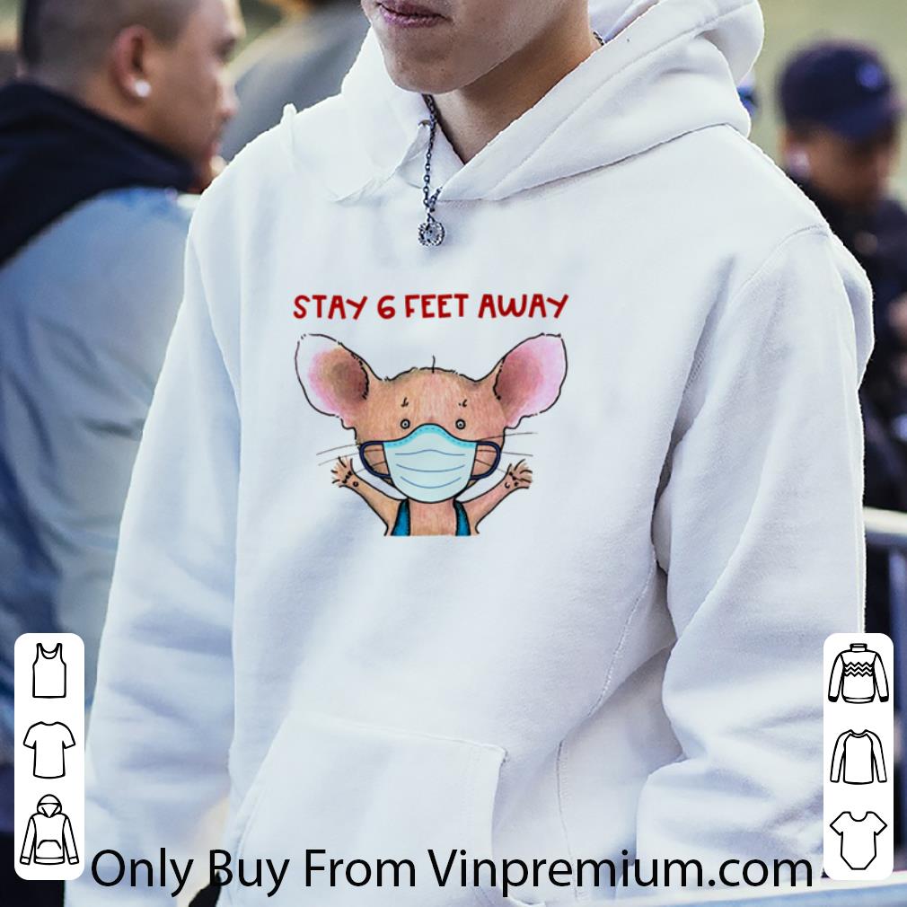 Premium Mouse Stay 6 Feet Away shirt d04f8a11 premium mouse stay 6 feet away shirt 4 - Premium Mouse Stay 6 Feet Away shirt