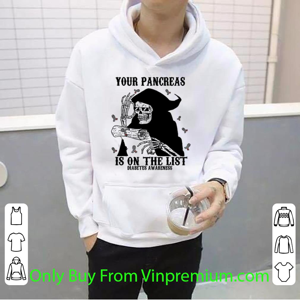 Official Skeleton Your Pancreas Is On The List Diabetes Awareness shirt e2f32c75 official skeleton your pancreas is on the list diabetes awareness shirt 4 - Official Skeleton Your Pancreas Is On The List Diabetes Awareness shirt