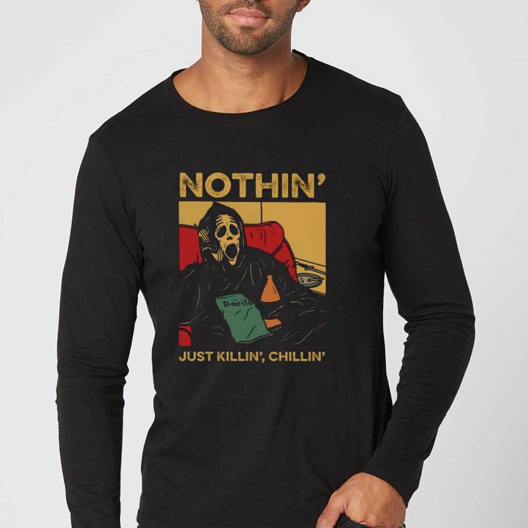 Nice Nothin' Just Killin' Chillin' Shirt e89e9554 nice nothin just killin chillin shirt 4 - Nice Nothin' Just Killin' Chillin' Shirt