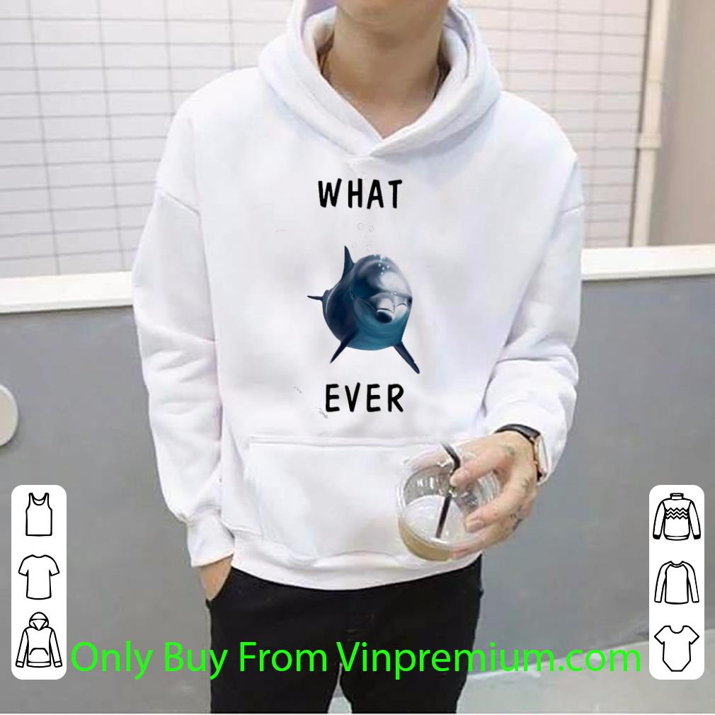 Official Dolphin What Ever shirt ed2fb884 official dolphin what ever shirt 4 - Official Dolphin What Ever shirt