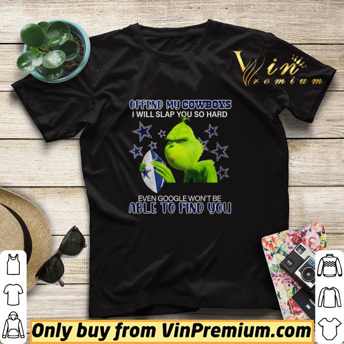 2595c1f0 premium grinch offend my cowboys i will slap you so hard even google won t be able to find you shirt sweater 4 - Premium Grinch offend my Cowboys I will slap you so hard even google won’t be able to find you shirt sweater