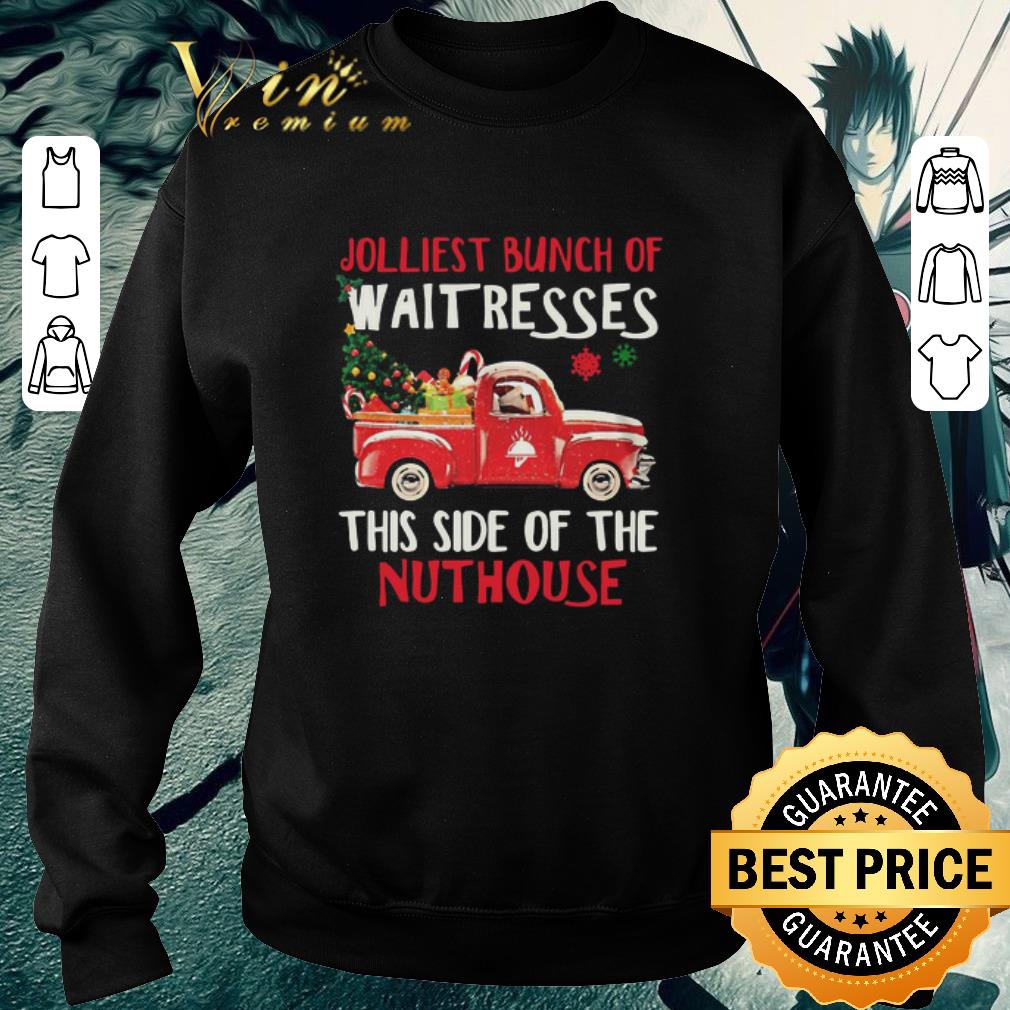 2269c64d top jolliest bunch of waitresses this side of the nuthouse shirt 4 - Top Jolliest Bunch Of Waitresses This Side Of The Nuthouse shirt